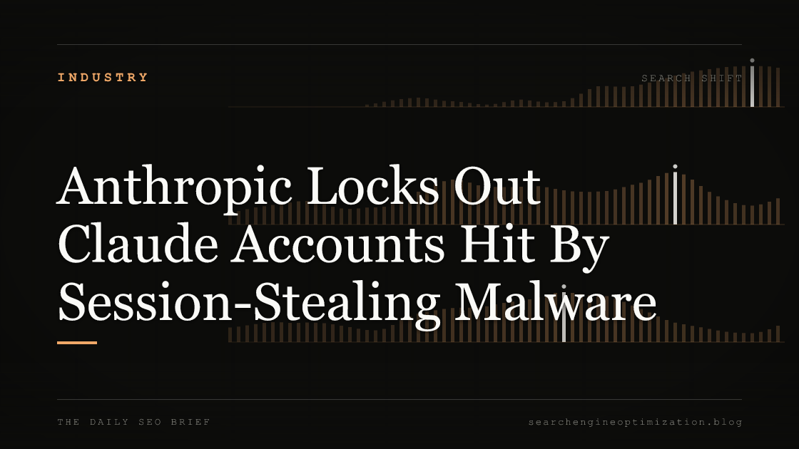 Anthropic Locks Out Claude Accounts Hit By Session-Stealing Malware. Featured image for SEO