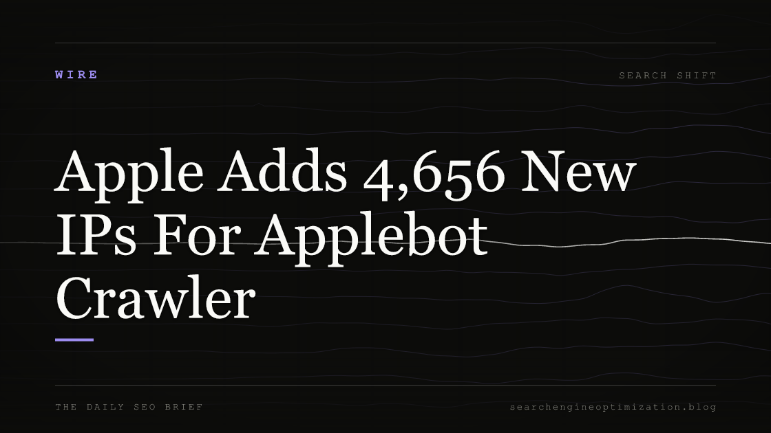 Apple Adds 4,656 New IPs For Applebot Crawler. Featured image for SEO