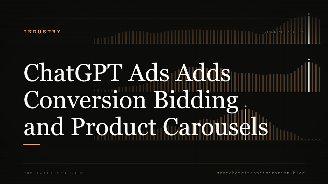 ChatGPT Ads Adds Conversion Bidding and Product Carousels. Featured image for SEO