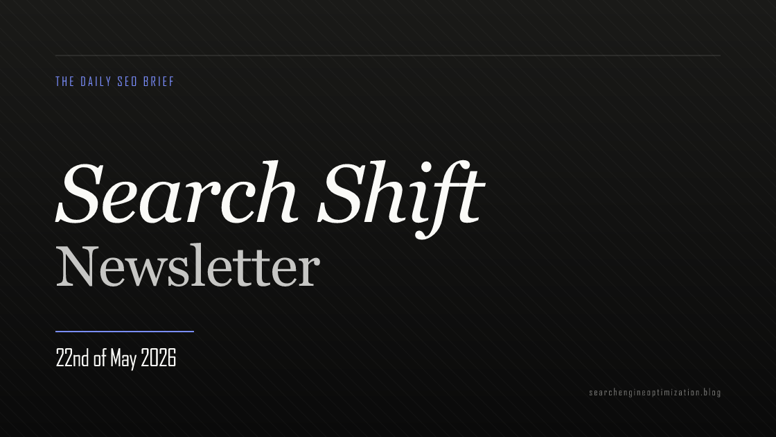 Search Shift newsletter cover for the issue dated 22 May 2026