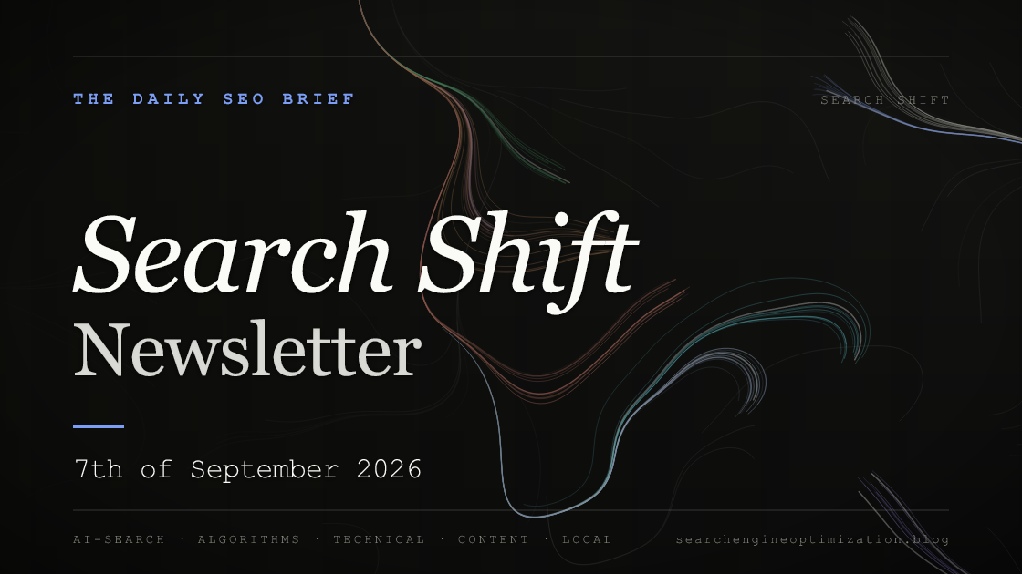 Search Shift newsletter cover for the issue dated 7 Sep 2026