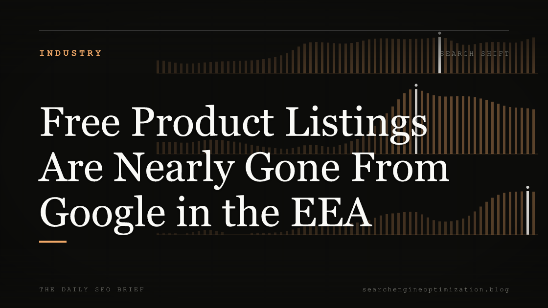 Free Product Listings Are Nearly Gone From Google in the EEA. Featured image for SEO