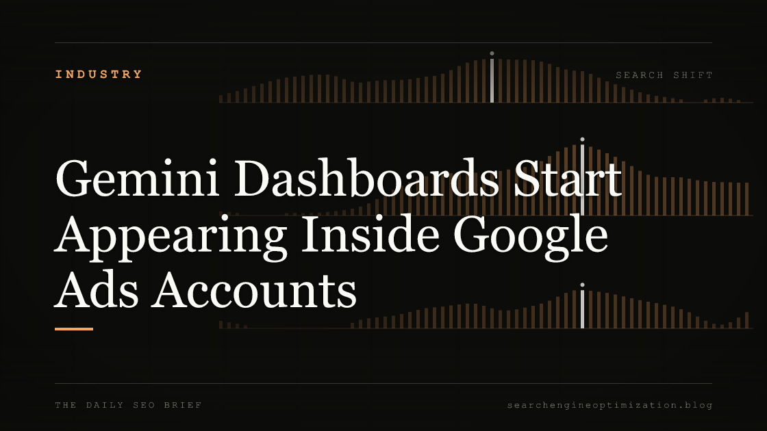 Gemini Dashboards Start Appearing Inside Google Ads Accounts. Featured image for SEO