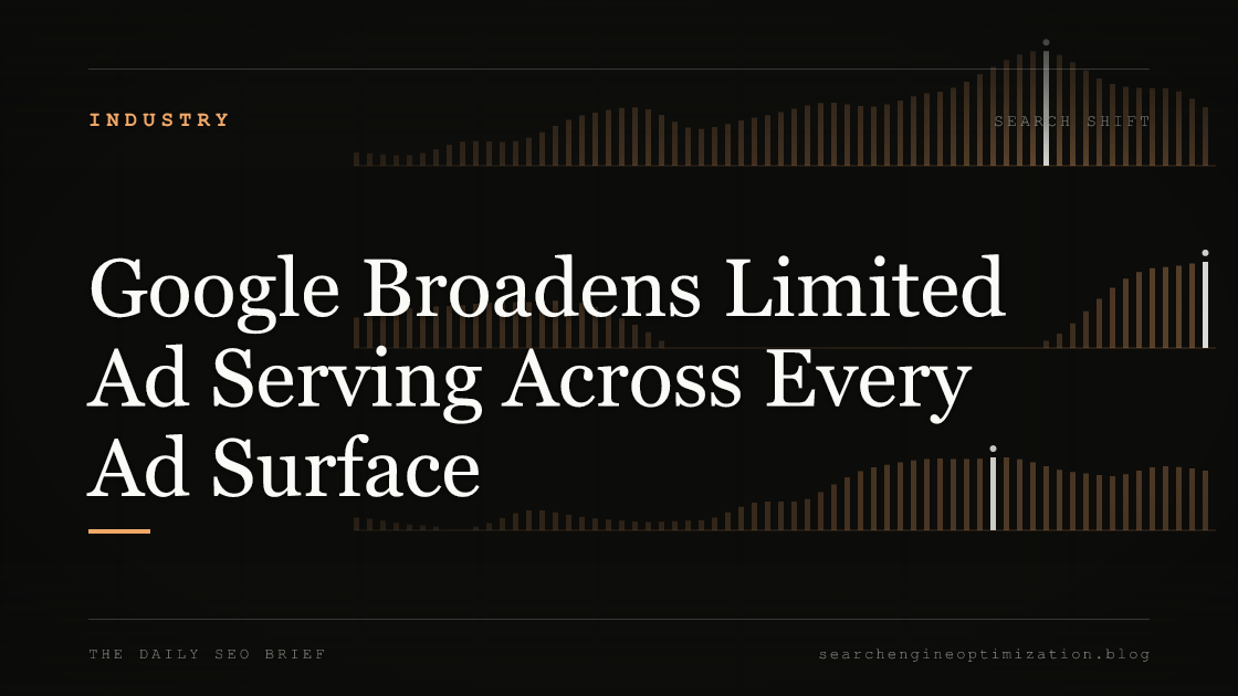 Google Broadens Limited Ad Serving Across Every Ad Surface. Featured image for SEO