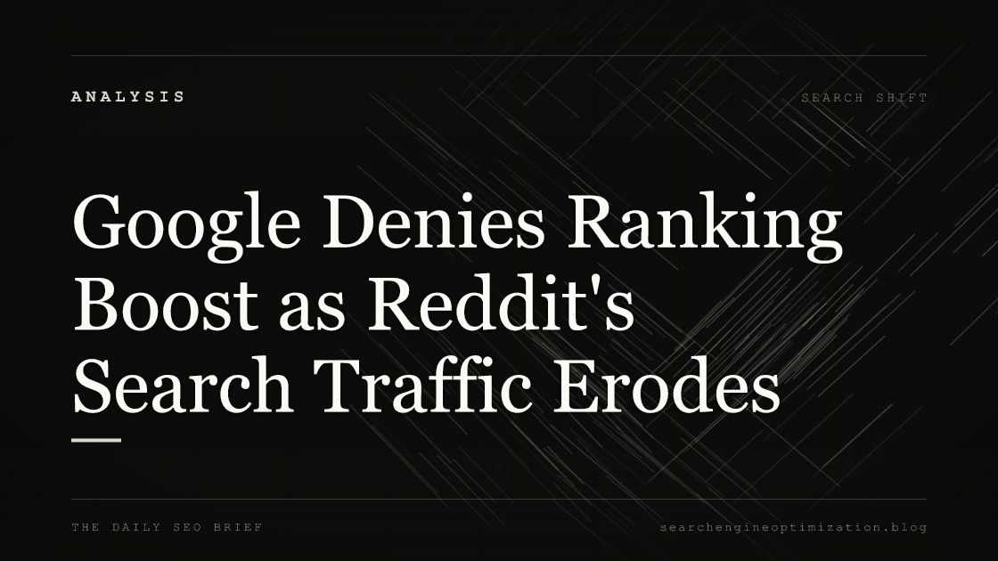 Google Denies Ranking Boost as Reddit's Search Traffic Erodes. Featured image for SEO