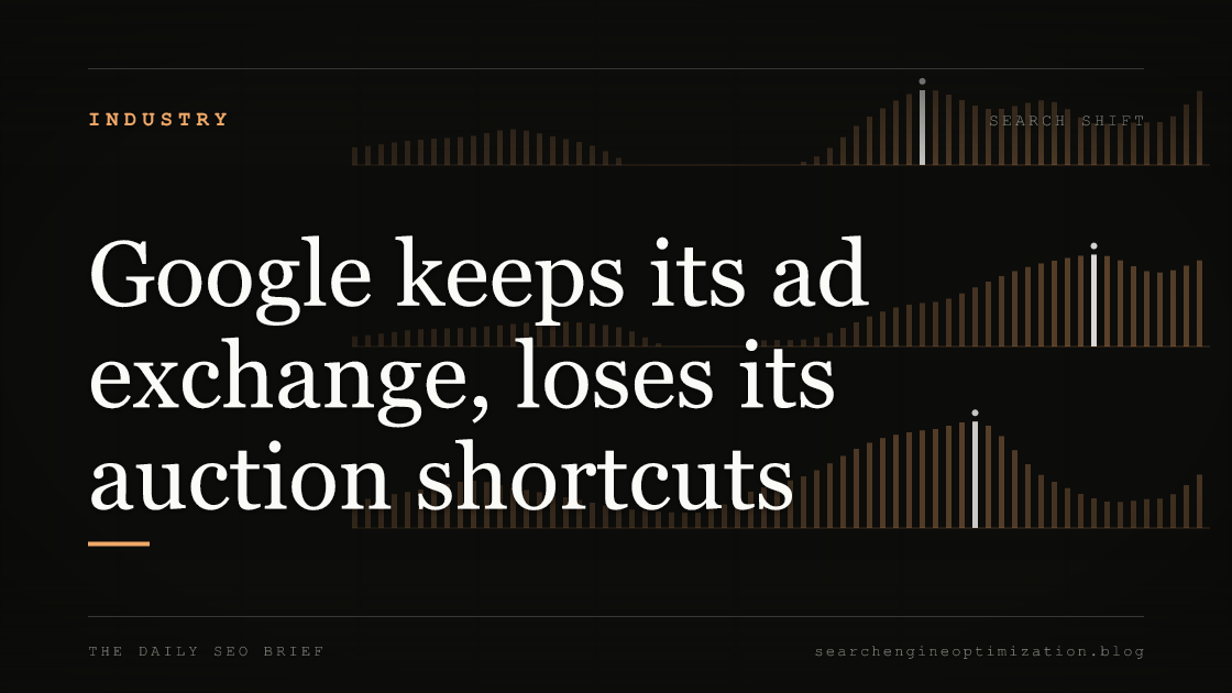 Google keeps its ad exchange, loses its auction shortcuts. Featured image for SEO