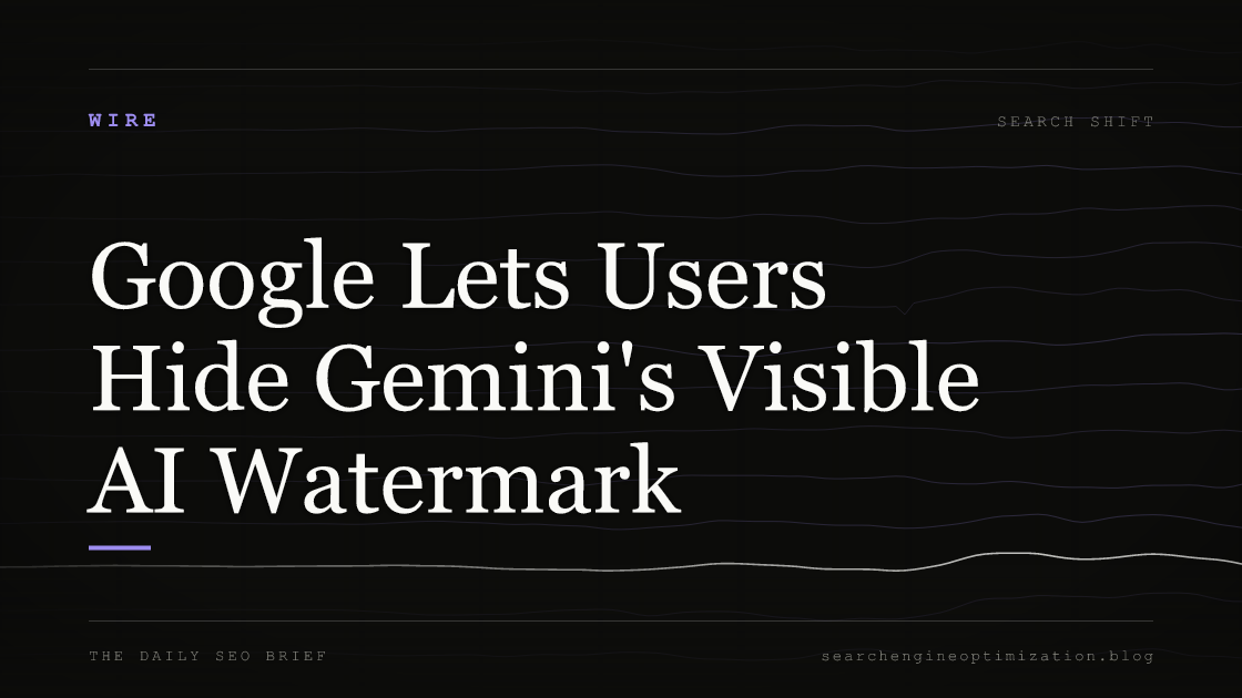 Google Lets Users Hide Gemini's Visible AI Watermark. Featured image for SEO