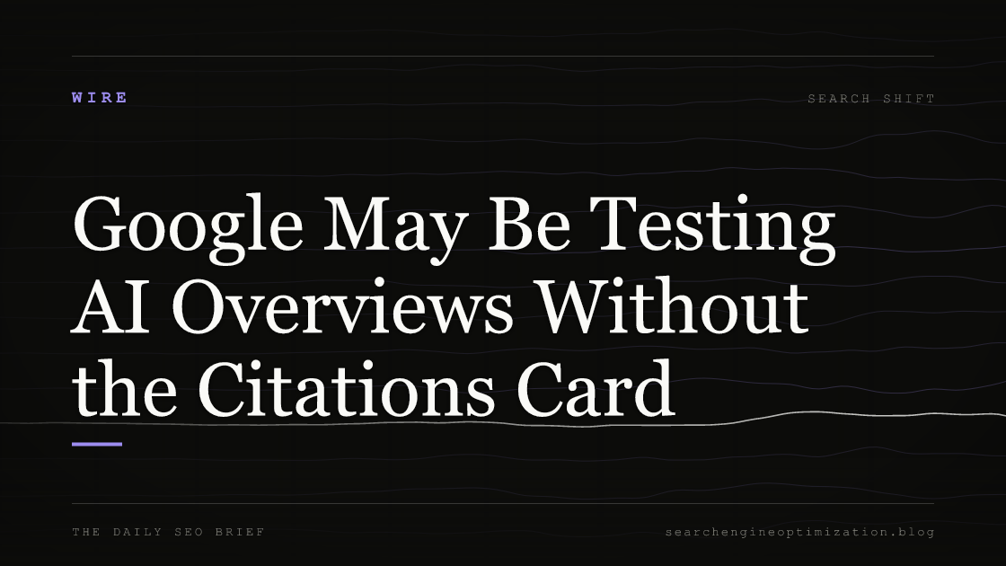 Google May Be Testing AI Overviews Without the Citations Card. Featured image for SEO