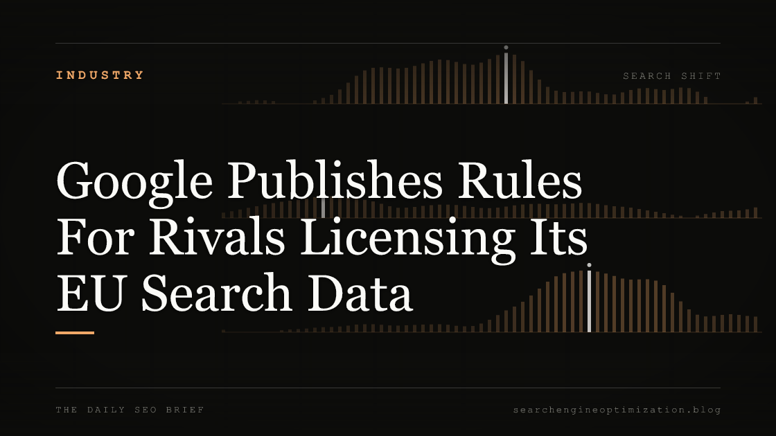 Google Publishes Rules For Rivals Licensing Its EU Search Data. Featured image for SEO
