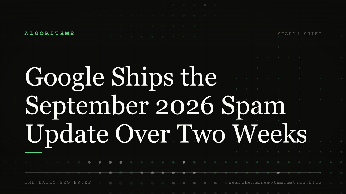 Google Ships the September 2026 Spam Update Over Two Weeks. Featured image for SEO