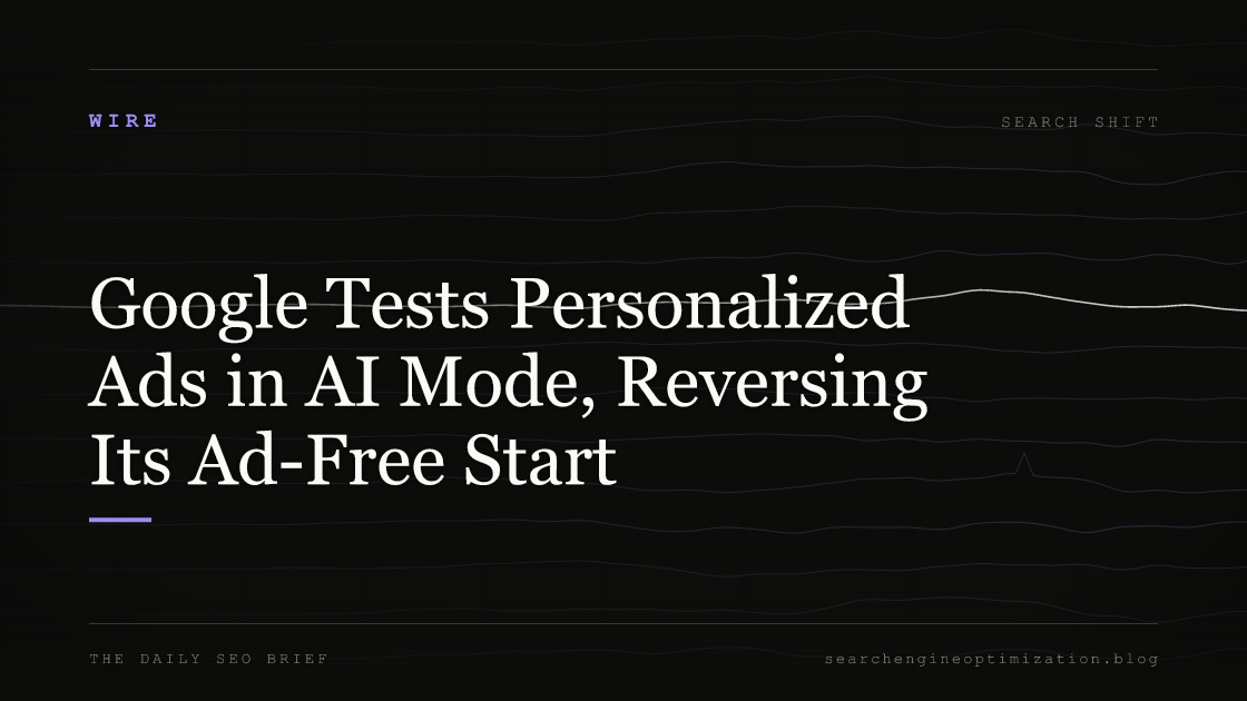 Google Tests Personalized Ads in AI Mode, Reversing Its Ad-Free Start. Featured image for SEO