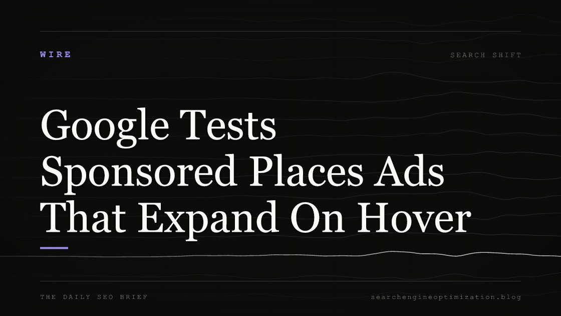 Google Tests Sponsored Places Ads That Expand On Hover. Featured image for SEO