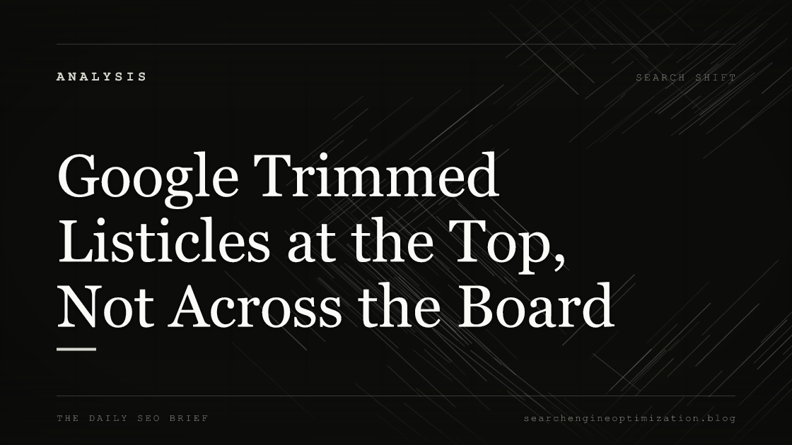 Google Trimmed Listicles at the Top, Not Across the Board. Featured image for SEO