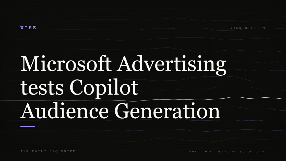 Microsoft Advertising tests Copilot Audience Generation. Featured image for SEO