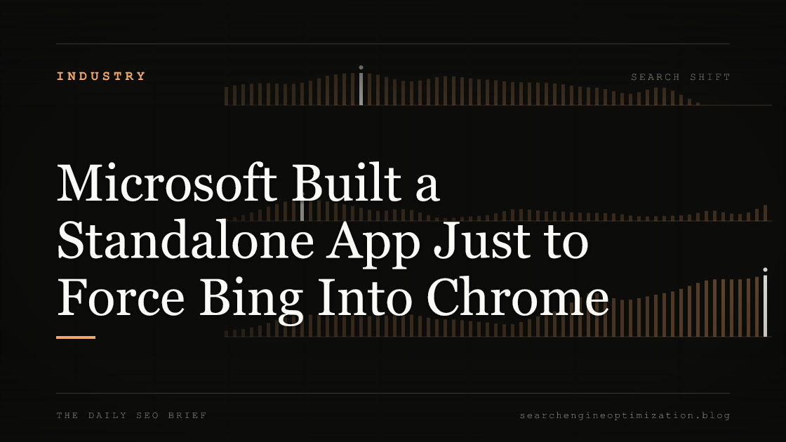 Microsoft Built a Standalone App Just to Force Bing Into Chrome. Featured image for SEO