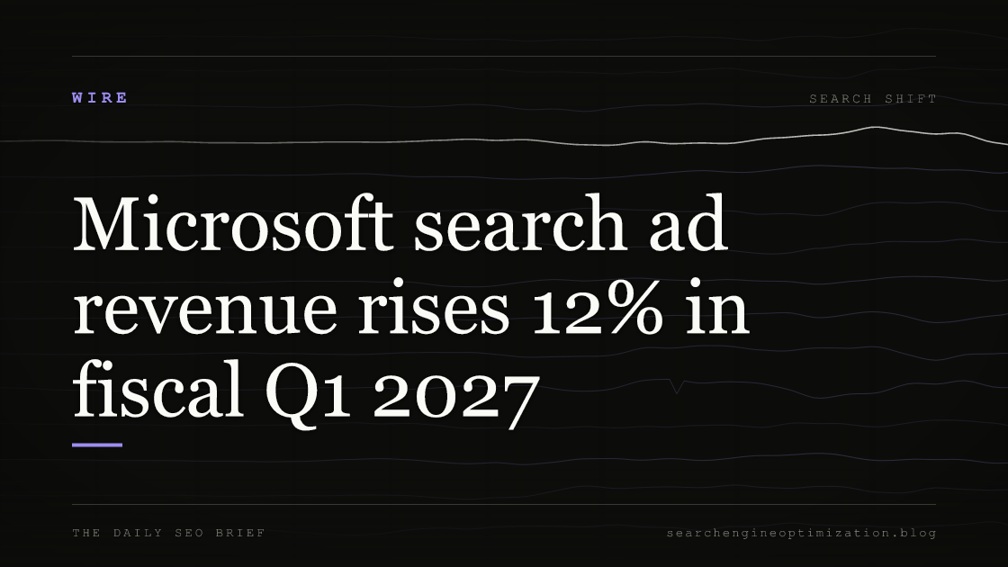 Microsoft search ad revenue rises 12% in fiscal Q1 2027. Featured image for SEO