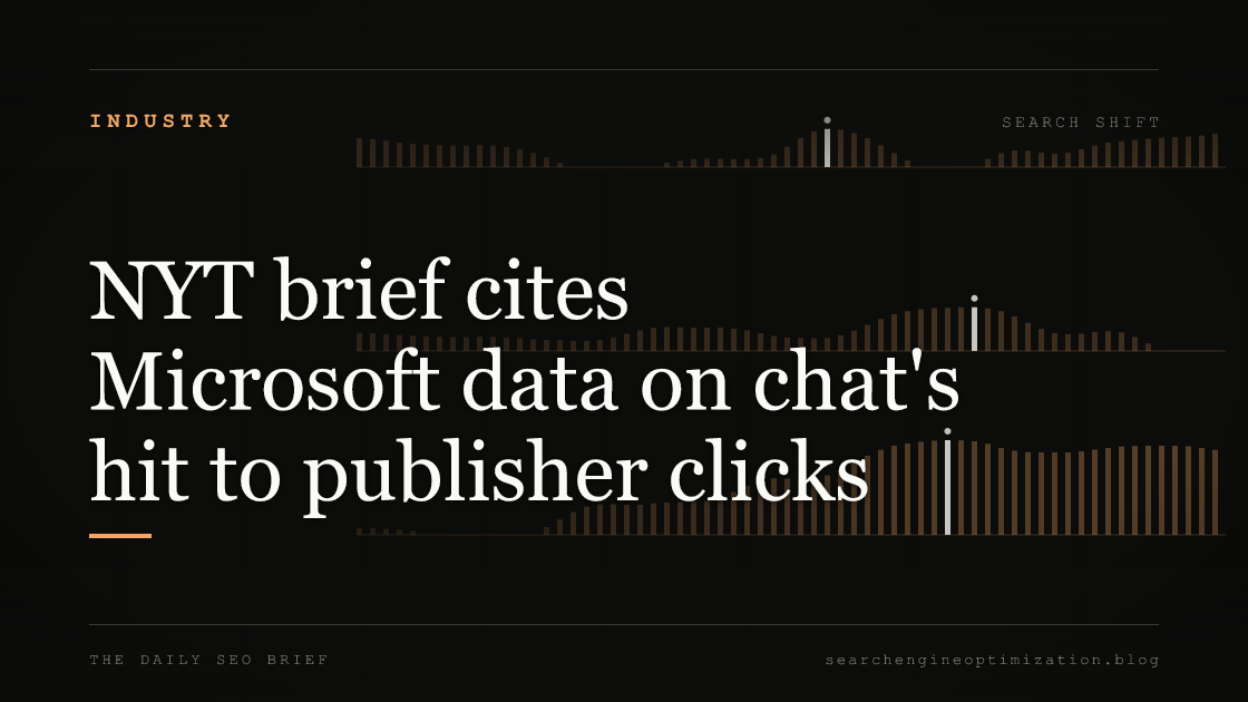 NYT brief cites Microsoft data on chat's hit to publisher clicks. Featured image for SEO