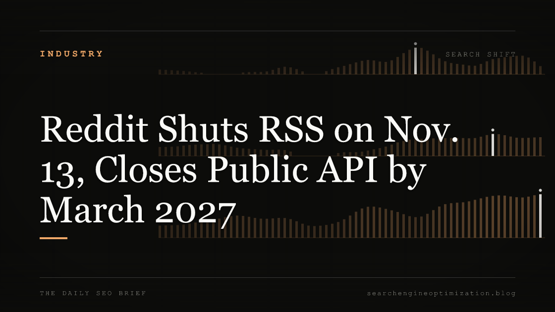Reddit Shuts RSS on Nov. 13, Closes Public API by March 2027. Featured image for SEO