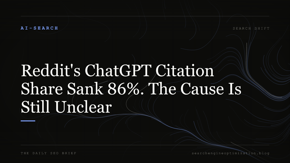 Reddit's ChatGPT Citation Share Sank 86%. The Cause Is Still Unclear. Featured image for SEO