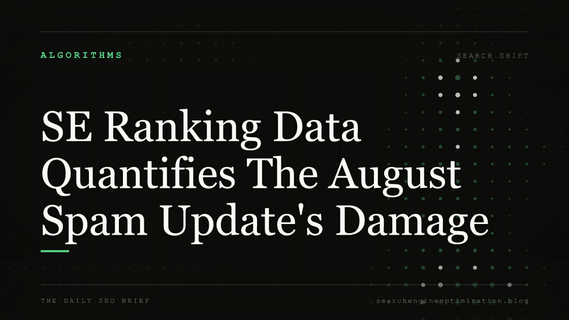 SE Ranking Data Quantifies The August Spam Update's Damage. Featured image for SEO