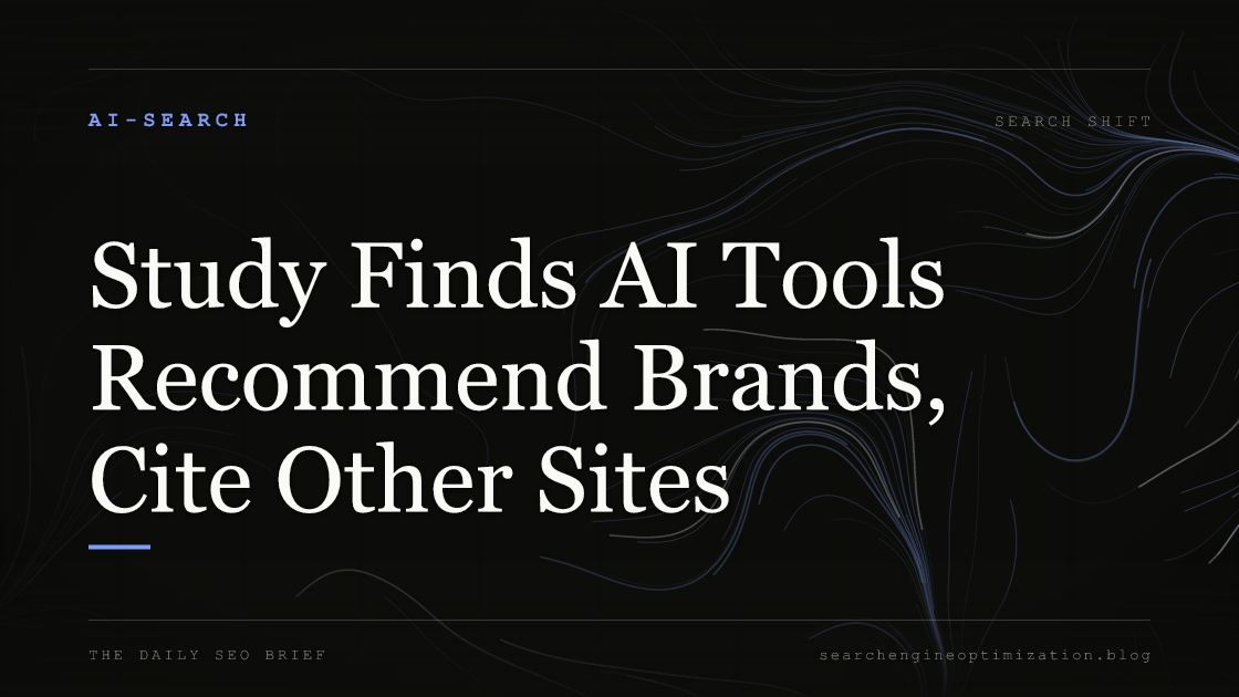 Study Finds AI Tools Recommend Brands, Cite Other Sites. Featured image for SEO