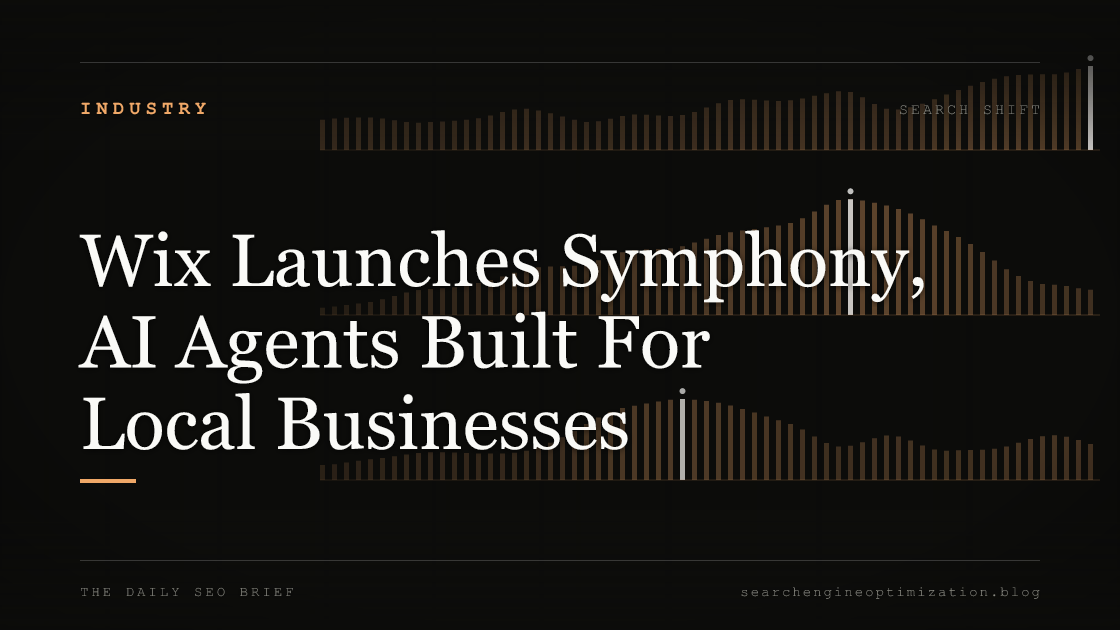 Wix Launches Symphony, AI Agents Built For Local Businesses. Featured image for SEO