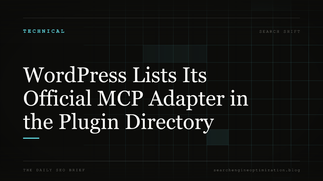 WordPress Lists Its Official MCP Adapter in the Plugin Directory. Featured image for SEO